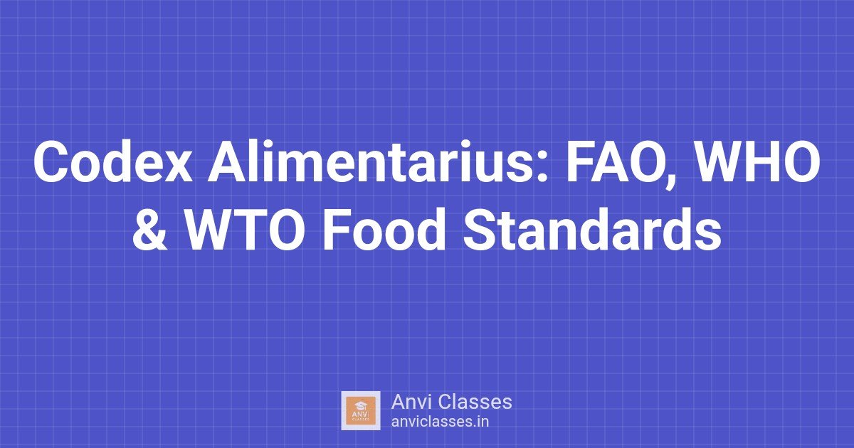 Codex Alimentarius: FAO, WHO & WTO Food Standards