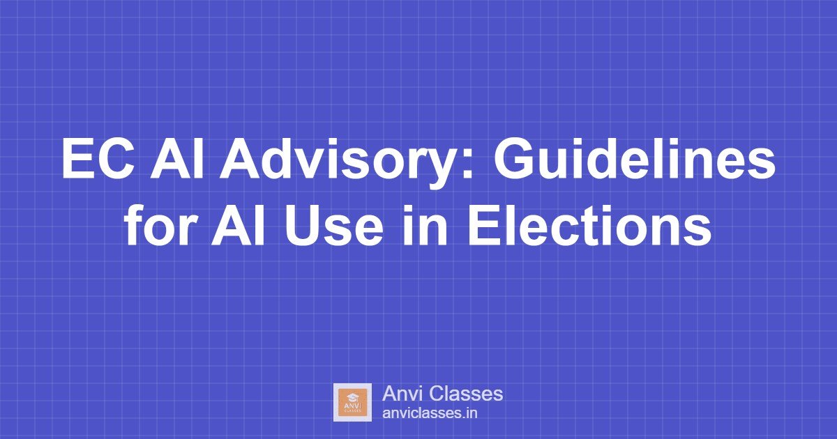 EC AI Advisory: Guidelines for AI Use in Elections