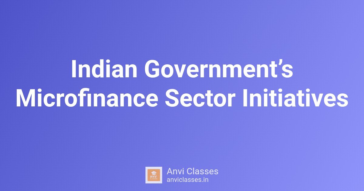 Indian Government’s Microfinance Sector Initiatives