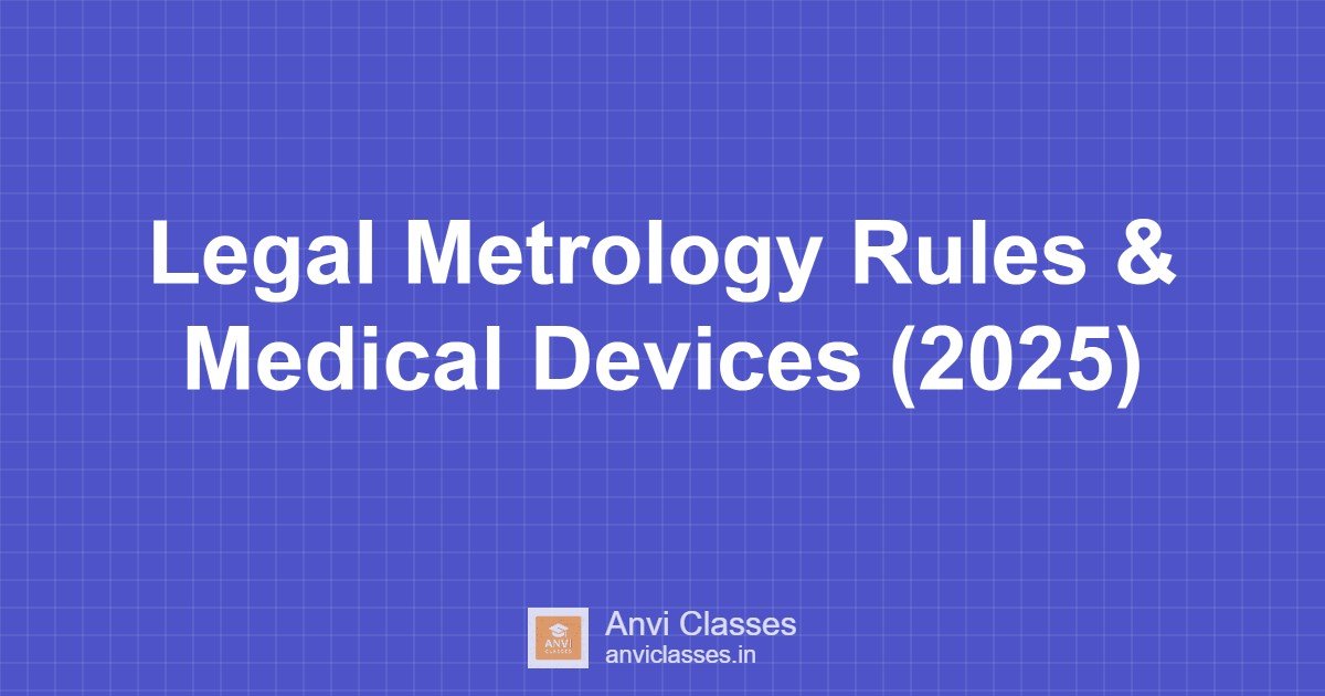 Legal Metrology Rules & Medical Devices (2025)