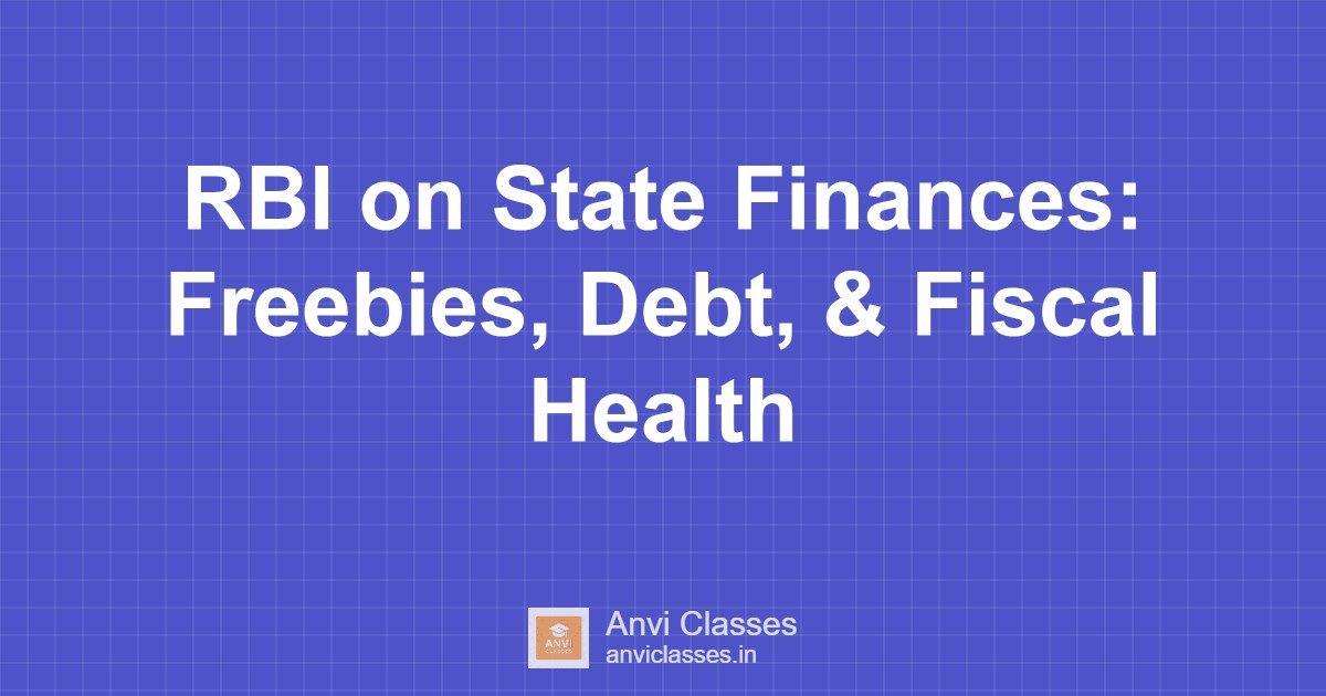 RBI on State Finances: Freebies, Debt, & Fiscal Health