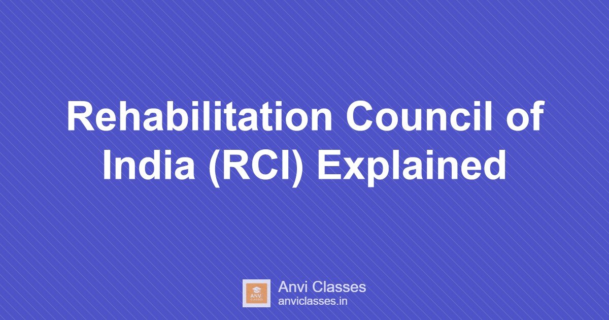 Rehabilitation Council of India (RCI) Explained