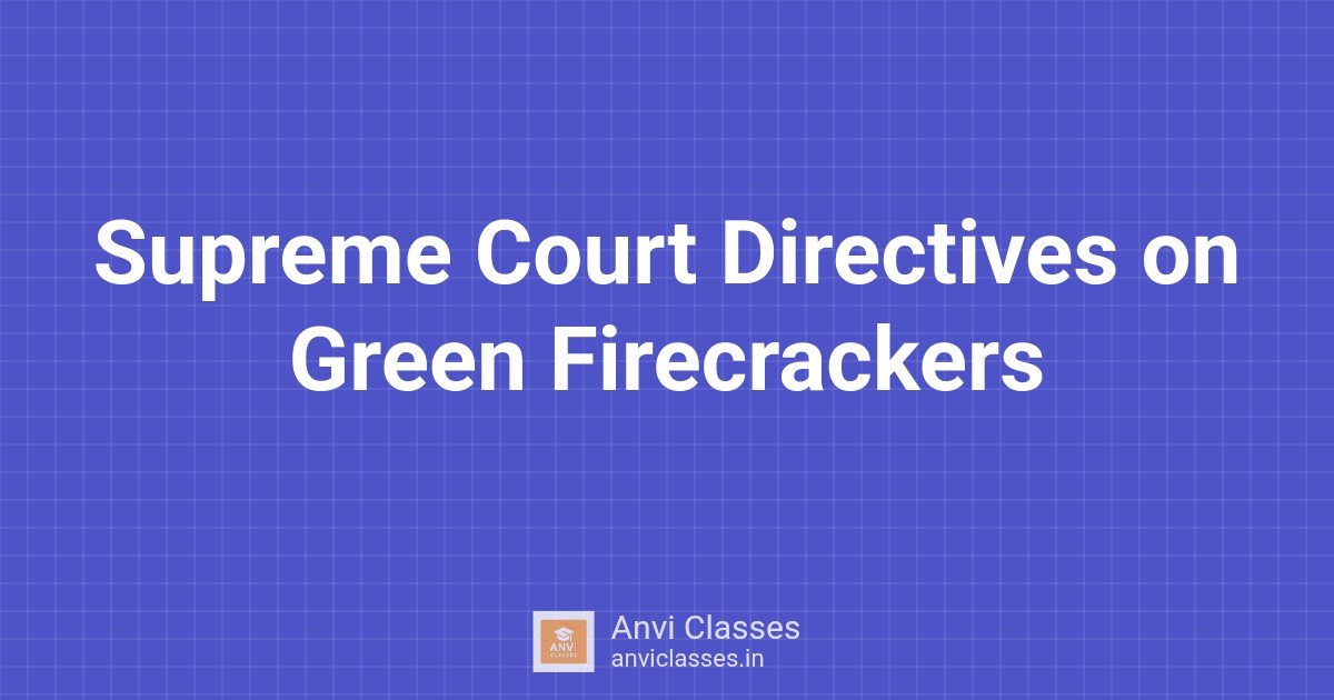 Supreme Court Directives on Green Firecrackers