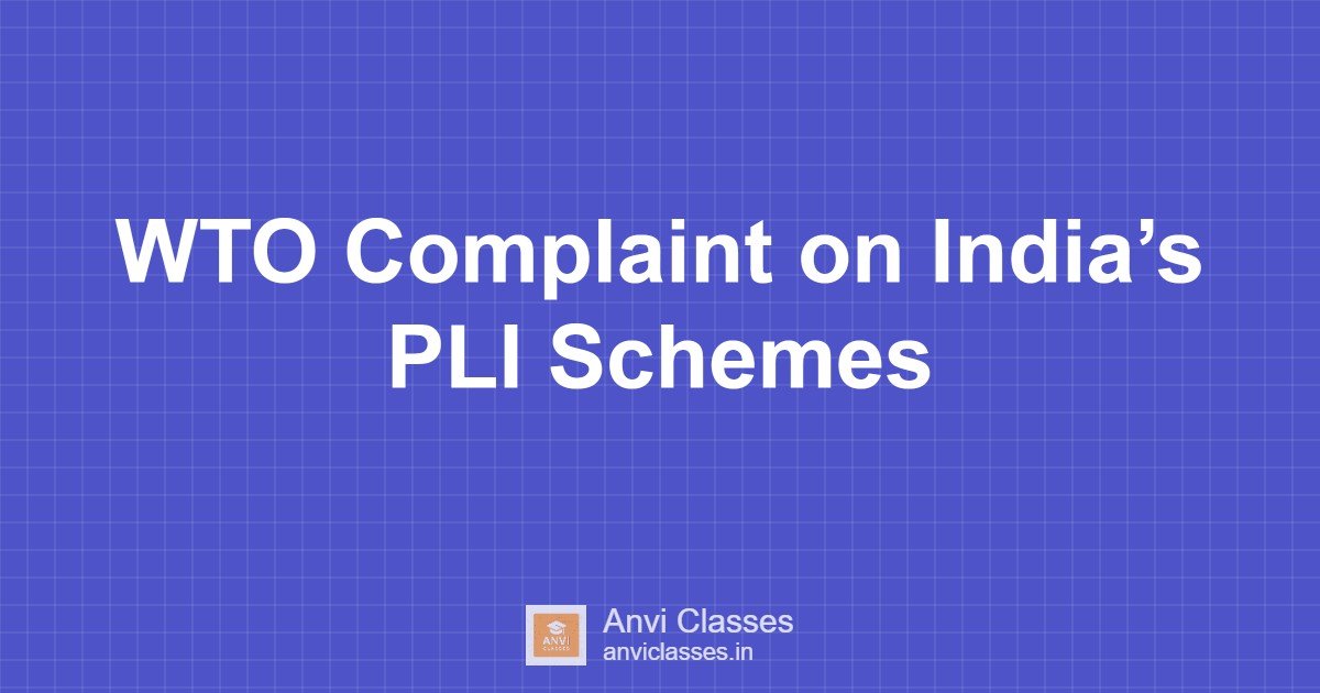 WTO Complaint on India’s PLI Schemes