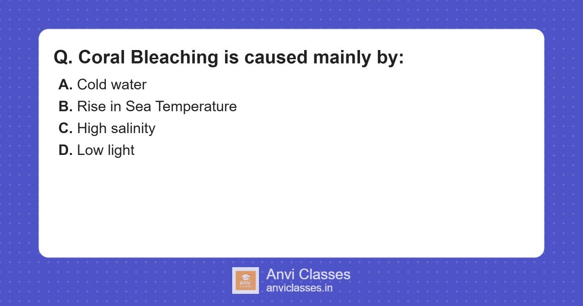 Coral Bleaching Cause MCQ