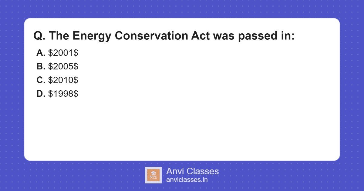 Energy Conservation Act: Enacted in 2001 for Efficiency
