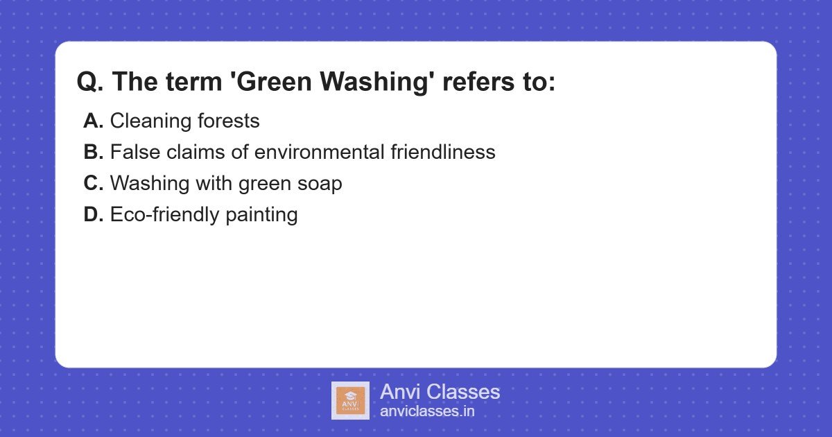 Understanding ‘Green Washing’ Environmental Misleading Claims